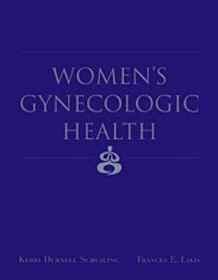 Women's Gynecological Health                                                                                                                          <br><span class="capt-avtor"> By:Schuiling, Kerri Durnell                          </span><br><span class="capt-pari"> Eur:85,35 Мкд:5249</span>